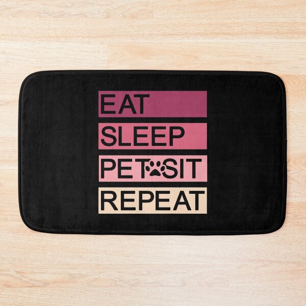 Item preview, Multi-Shade Pink Eat Sleep Pet Sit Repeat Design designed and sold by beccaveedesigns.