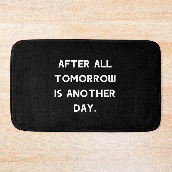 Item preview,  After all tomorrow is another day. designed and sold by Umiska.