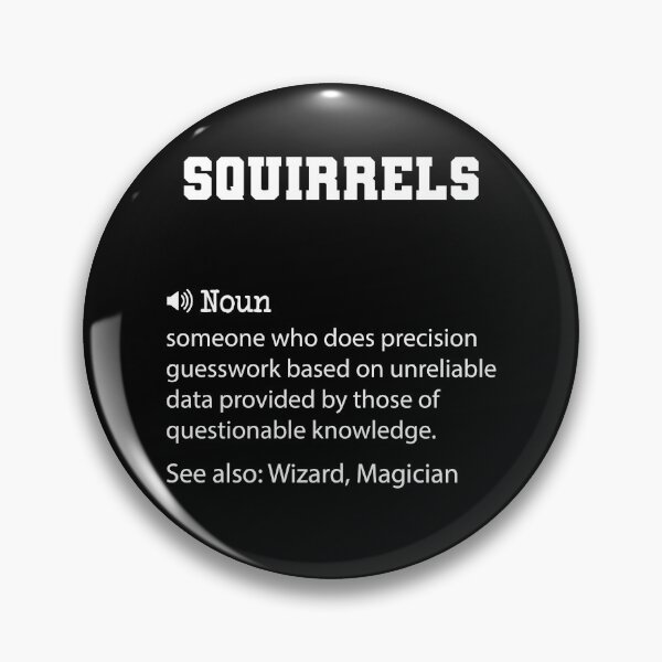 Item preview, Squirrels Definition, Funny Squirrels Quote, Cool gift for Squirrels lover designed and sold by ZAstore.