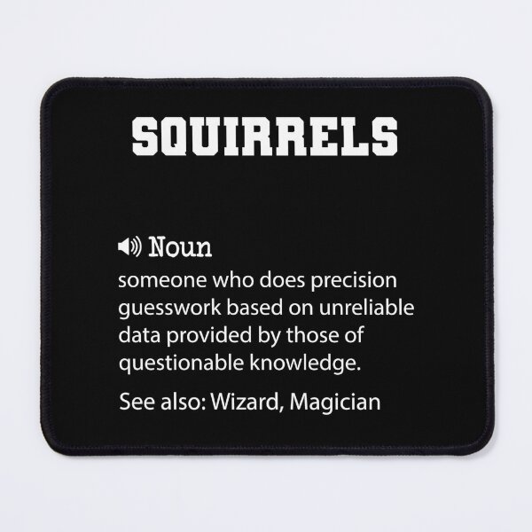 Item preview, Squirrels Definition, Funny Squirrels Quote, Cool gift for Squirrels lover designed and sold by ZAstore.