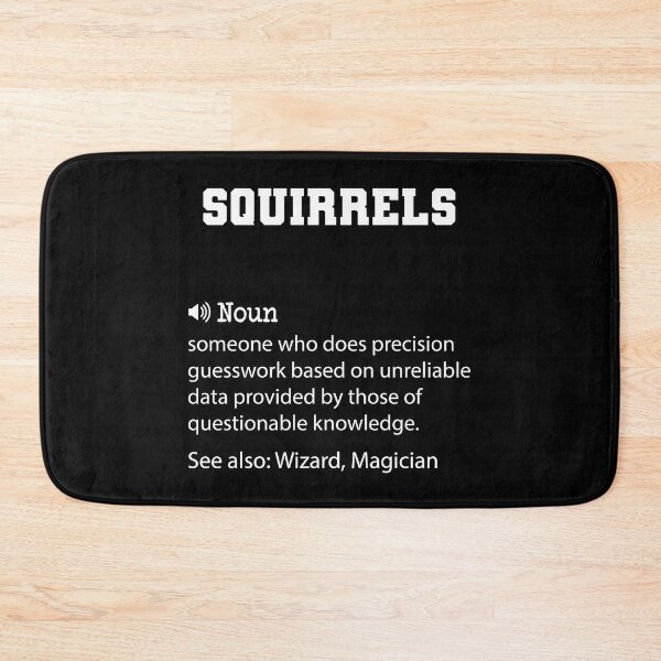 Item preview, Squirrels Definition, Funny Squirrels Quote, Cool gift for Squirrels lover designed and sold by ZAstore.