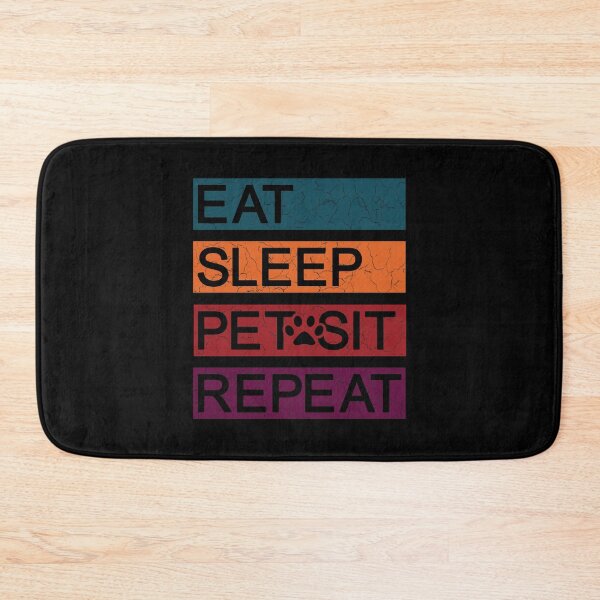 Item preview, Distressed Retro Eat Sleep Pet Sit Repeat Design designed and sold by beccaveedesigns.