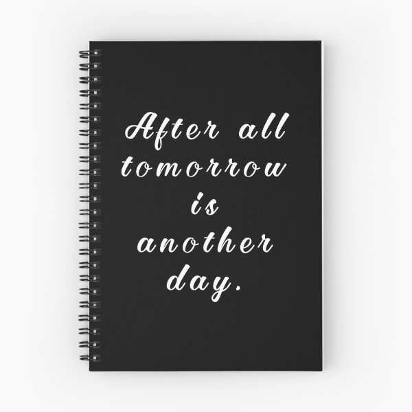 Item preview, After all tomorrow is another day. designed and sold by Umiska.