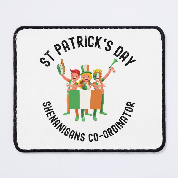 Item preview, St. Patrick's Day Shenanigans Coordinator. designed and sold by Fecking-Merch.