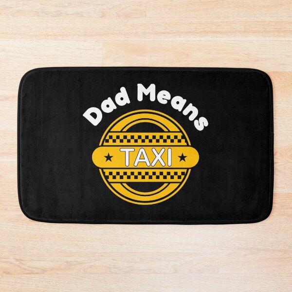 Item preview, Dad Means Taxi Black Version designed and sold by Cora Gregory.