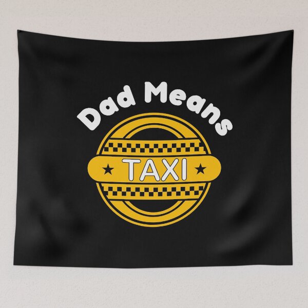 Item preview, Dad Means Taxi Black Version designed and sold by Cora Gregory.