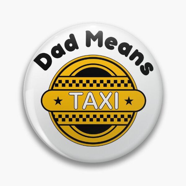 Item preview, Dad Means Taxi  designed and sold by Cora Gregory.