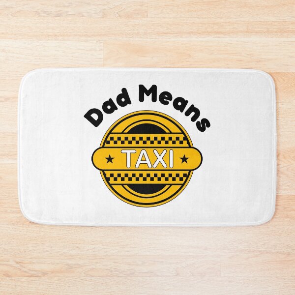 Item preview, Dad Means Taxi  designed and sold by Cora Gregory.
