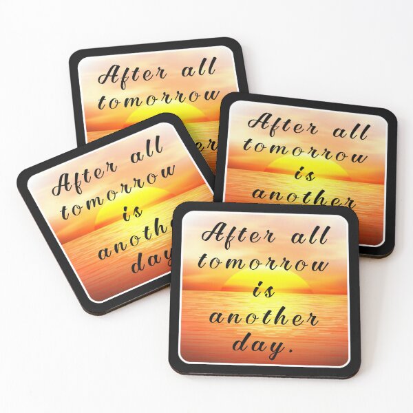 Item preview, After all tomorrow is another day. designed and sold by Umiska.