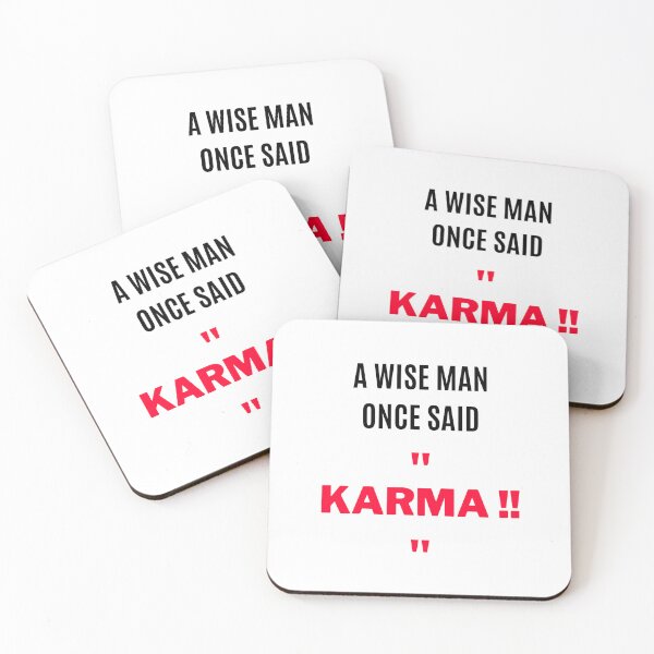 Item preview, A Wise Man Once Said, "KARMA" (2) designed and sold by F1TwoTee.