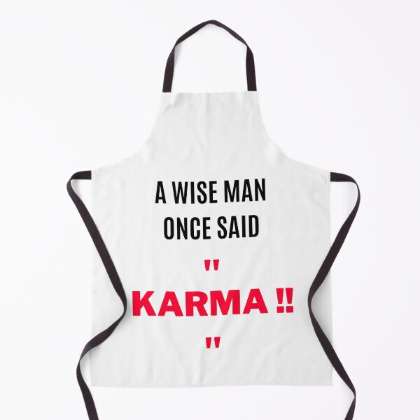 Item preview, A Wise Man Once Said, "KARMA" (2) designed and sold by F1TwoTee.