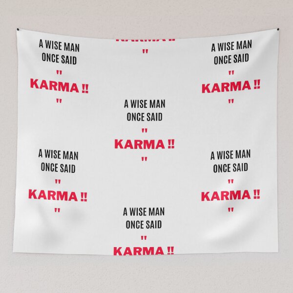 Artikelvorschau, Ein weiser Mann sagte einmal: "KARMA" (2) entworfen und verkauft von F1TwoTee.