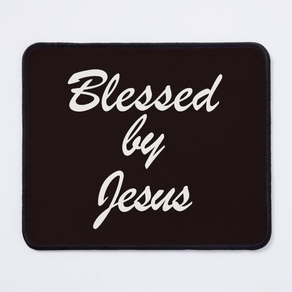 Item preview, blessed by jesus designed and sold by justplainwords.