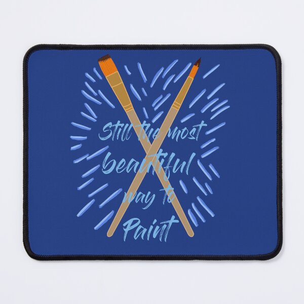 Item preview, Artist brush, Still the prettiest way to paint, blue brown designed and sold by CreaVisArt.