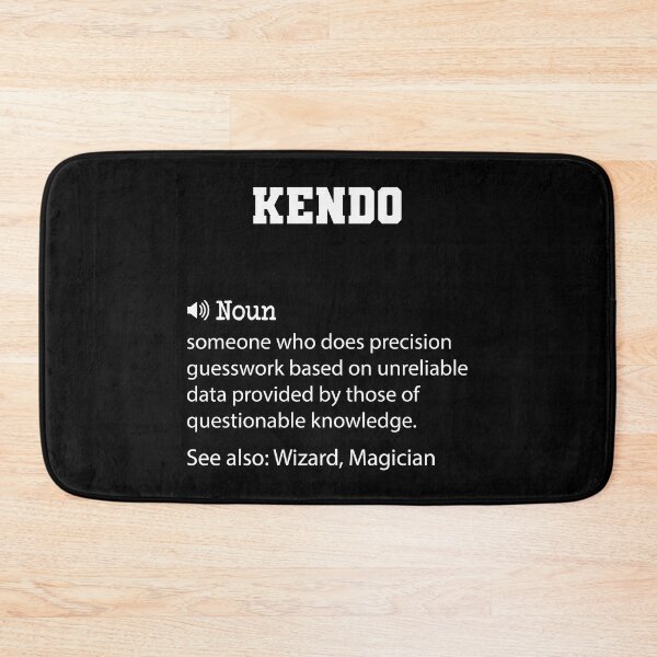 Item preview, Kendo Definition, Funny Kendo Quote, Cool gift for Kendo lover designed and sold by ZAstore.