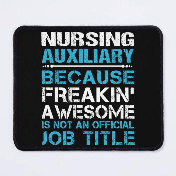 Item preview, Nursing Auxiliary T Shirt - Freaking Awesome Job Gift Item Tee designed and sold by masondilla.