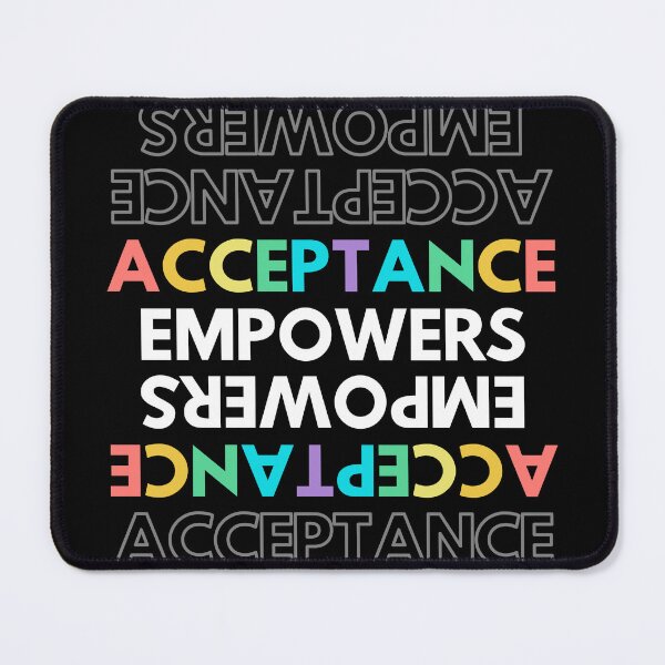 Item preview, ACCEPTANCE EMPOWERS Classic T-Shirt designed and sold by Piscasso.