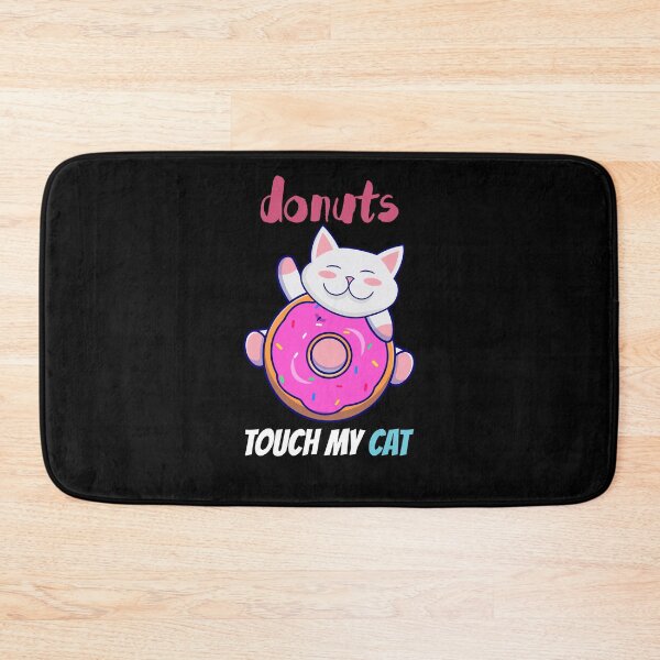 Item preview, Donut Touch My Cat designed and sold by storefoxmix.