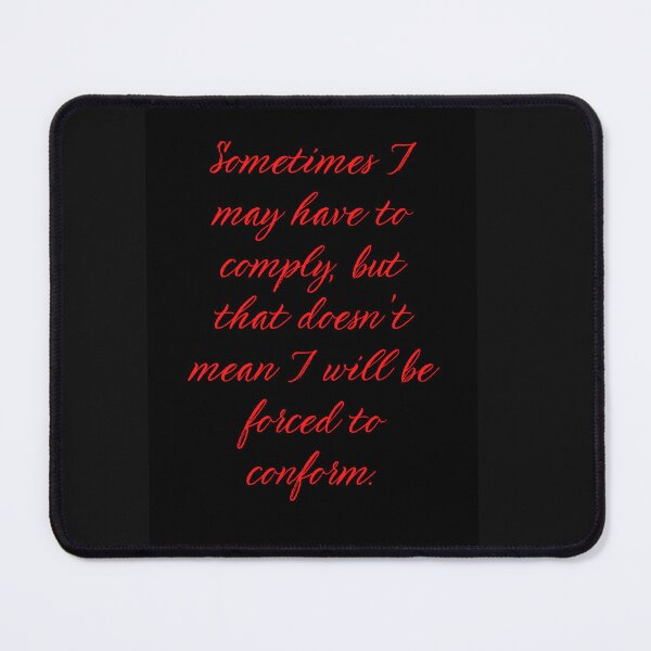 Item preview, Comply but don't conform designed and sold by Pugnaciousprint.