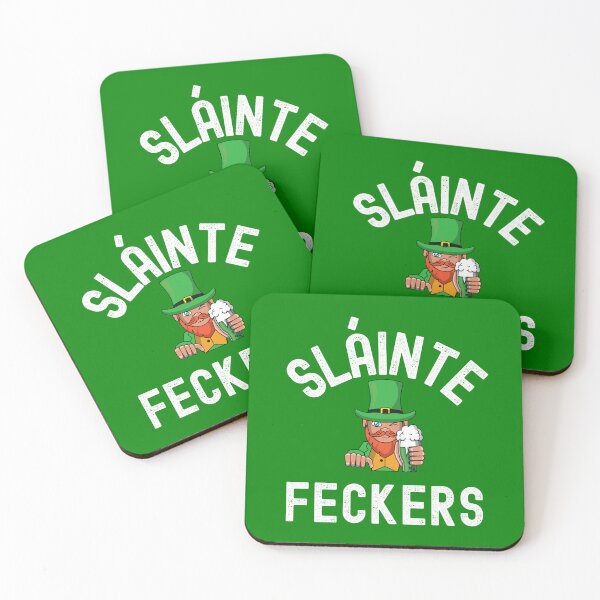 Item preview, Sláinte Feckers designed and sold by Fecking-Merch.