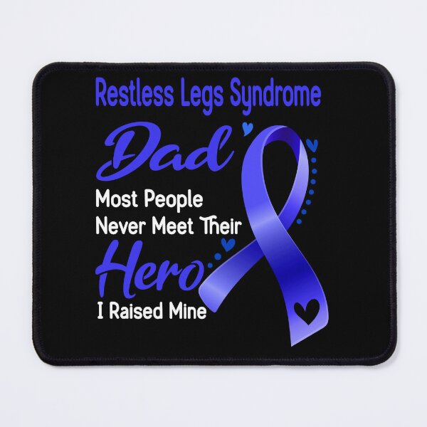 Item preview, Restless Legs Syndrome Dad Most People Never Meet Their Hero I Raise Mine designed and sold by tenjun16.