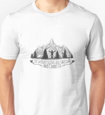 Camiseta unisex Las montañas están llamando y debo irme