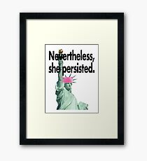 Pussyhat Lady Liberty (Nevertheless She Persisted) Framed Print