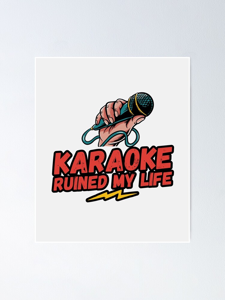 Karaoke ruined my life, karaoke, my life, funny gift, funny saying, karaoke Karaoke ruined my life, karaoke, my life, funny gift, funny saying, karaoke