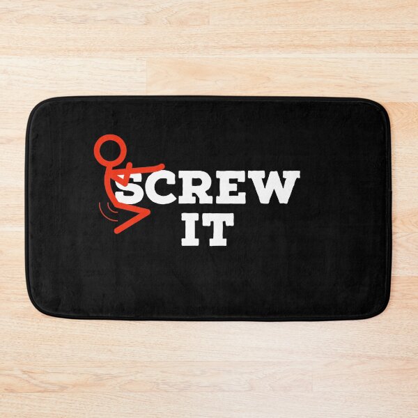 Item preview, Screw It designed and sold by BenVaderDesigns.