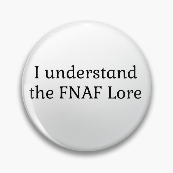 Item preview, I understand the FNAF Lore designed and sold by LittleDollGames.