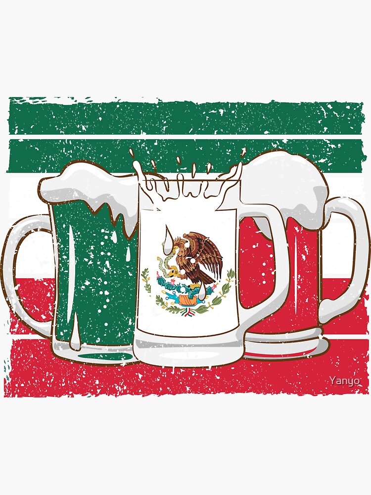 Beer Mexican Flag Cinco De Mayo Mexico Sticker By Yanyo Redbubble 1545