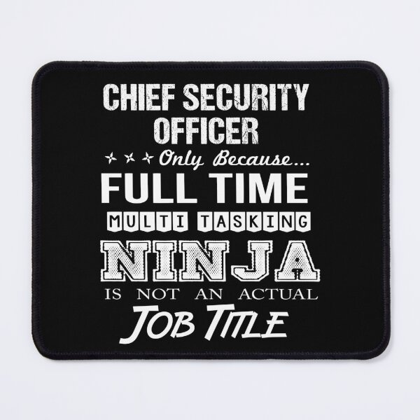 Item preview, Chief Security Officer T Shirt - Ninja Job Gift Item Tee designed and sold by ritterdick.