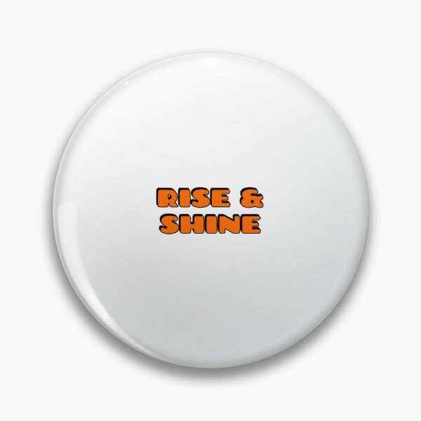 Item preview, RISE AND SHINE designed and sold by Inspirationmotivation.