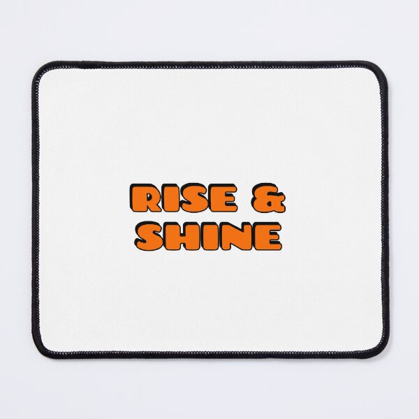 Item preview, RISE AND SHINE designed and sold by Inspirationmotivation.