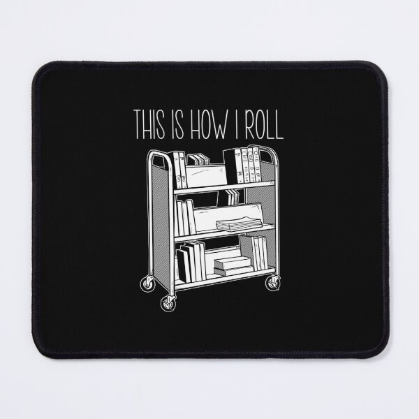 Item preview, This is how i Roll - for literary lovers designed and sold by TeesLina.