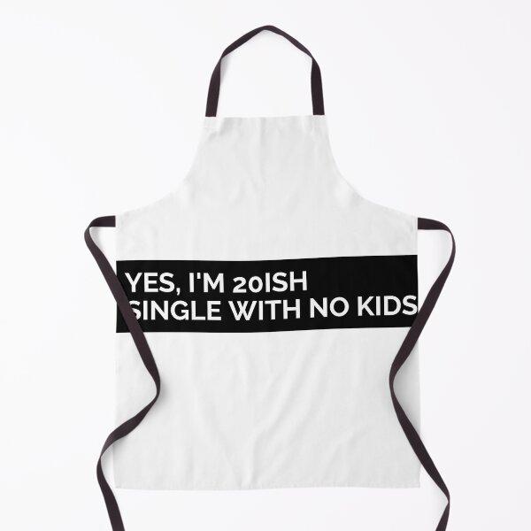 Item preview, YES, I'M 20ISH SINGLE WITH NO KIDS. FUNNY SINGLES QUOTE STICKER designed and sold by bestfunonline.