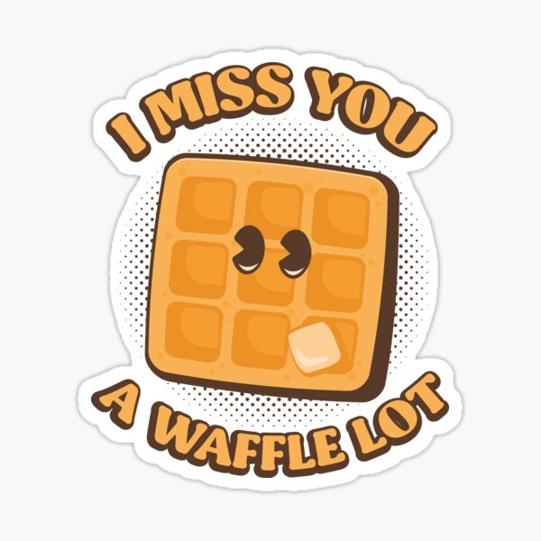 Item preview, i miss you waffle a lot designed and sold by retrippy.