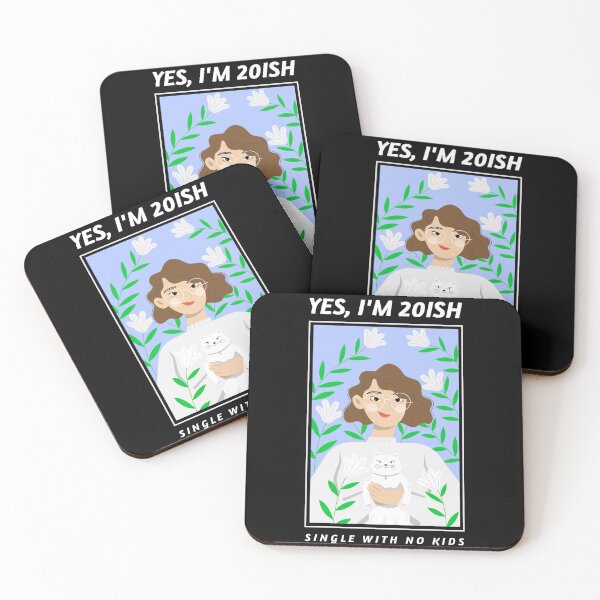 Item preview, YES, I'M 20ISH SINGLE WITH NO KIDS. FUNNY SINGLES QUOTE T-SHIRT designed and sold by bestfunonline.