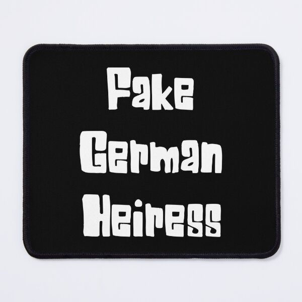 Item preview, Fake German Heiress designed and sold by elkingo.
