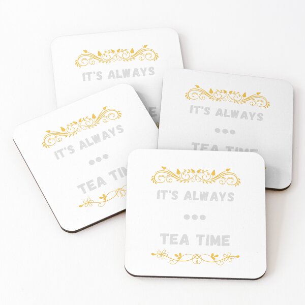 Item preview, It's always tea time. designed and sold by Design Vibes.
