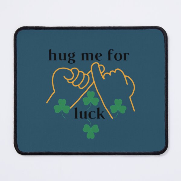 Item preview, hug me for luck designed and sold by NexaMind Studio.