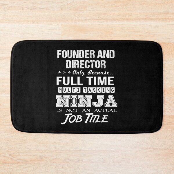 Item preview, Founder And Director T Shirt - Ninja Job Gift Item Tee designed and sold by ritterdick.