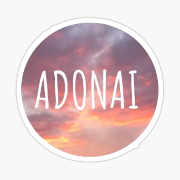 "Adonai " Sticker by SHYGmerch Redbubble