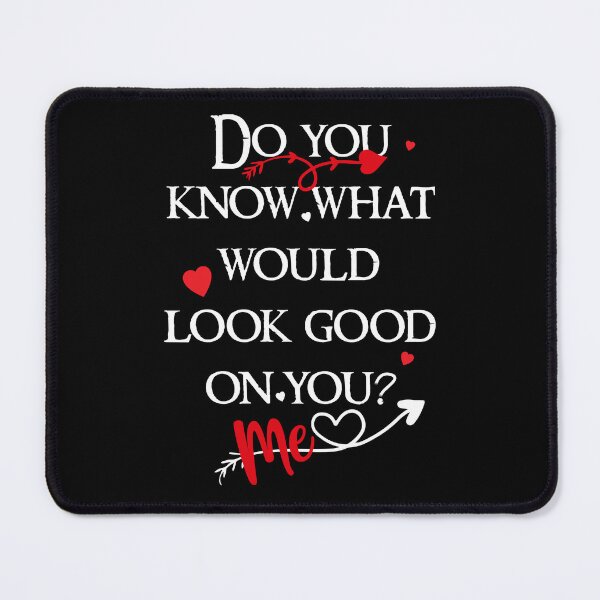 Item preview, do you know what would look good on you? me! designed and sold by elmanchour.