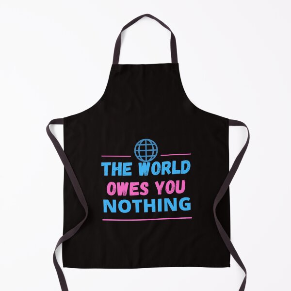 Item preview, The World Owes You Nothing : Short Quote T-shirt essentiel designed and sold by youssef lanibi.