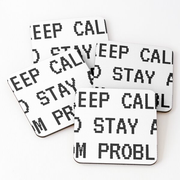 Item preview, keep calm and stay away from problems designed and sold by MooddyyShop.