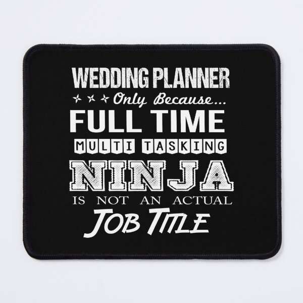 Item preview, Wedding Planner T Shirt - Ninja Job Gift Item Tee designed and sold by ritterdick.