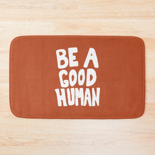 Item preview, Be A Good Human designed and sold by little-mars.