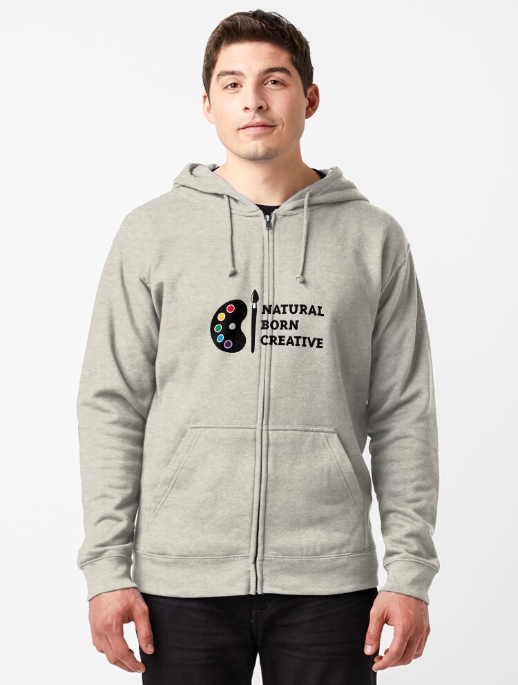 Natural Born Creative | Zipped Hoodie