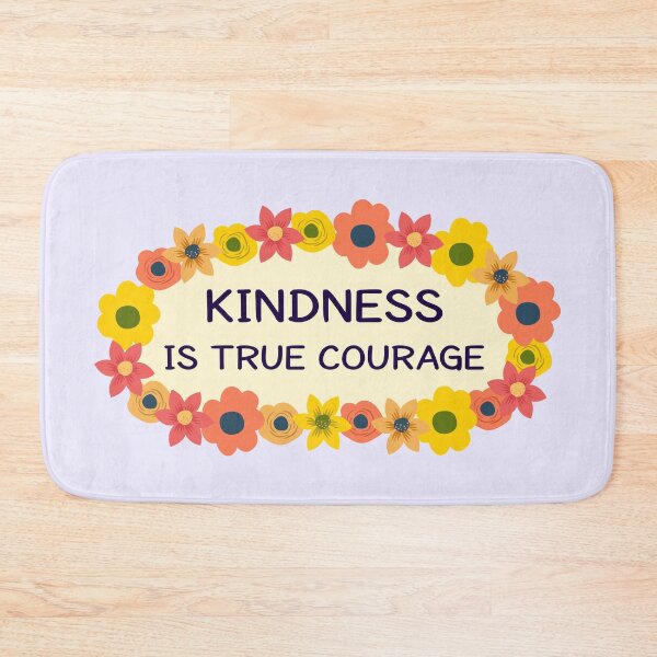 Item preview, Kindness is True Courage designed and sold by MOONINSPIRATION.